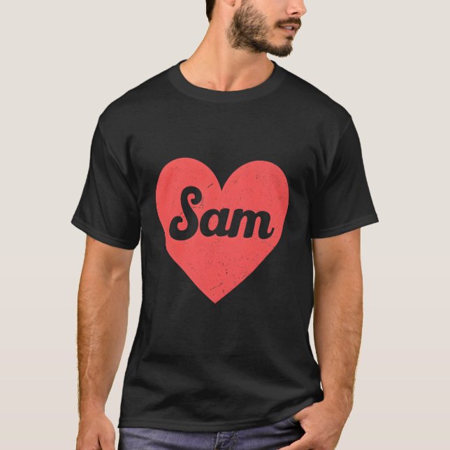 I He Sam First Names And He I Love Sam T-Shirt (Front)
