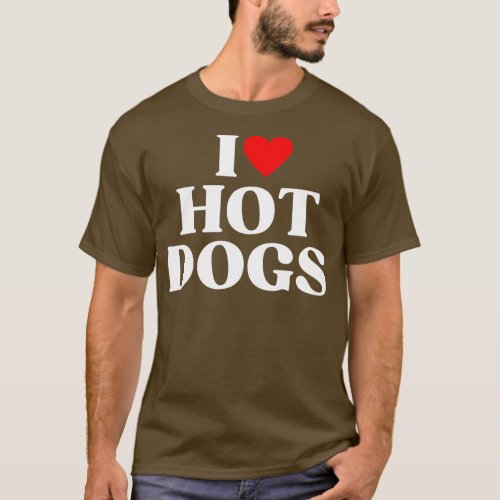 I Hear Hot Dogs Funny Hot Dog Lover Gift T_Shirt