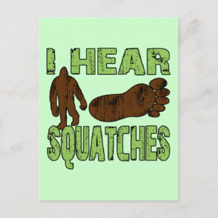 I Hear Squatches Postcard