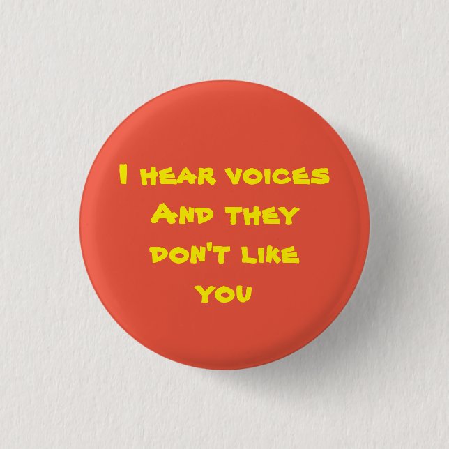 I Hear Voices - Red Ver Button (Front)