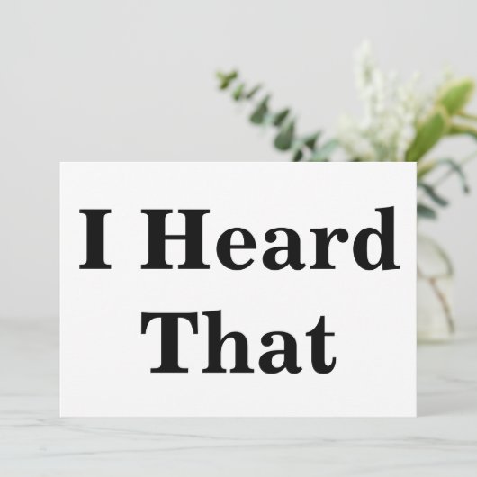 I Heard That Sign (Standing Front)