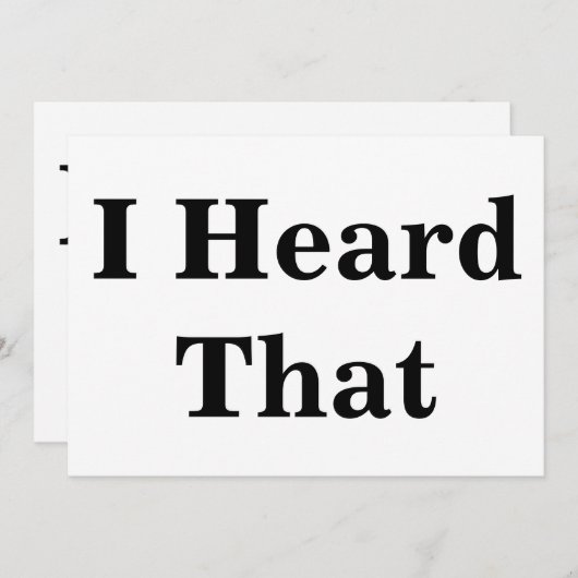 I Heard That Sign (Front/Back)