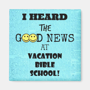 I Heard the Good News at Vacation Bible School Mag Magnet