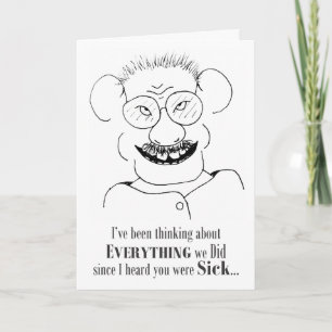 I Heard You Were Sick - Card