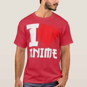 I Heart Anime - I Love Anime T-Shirt