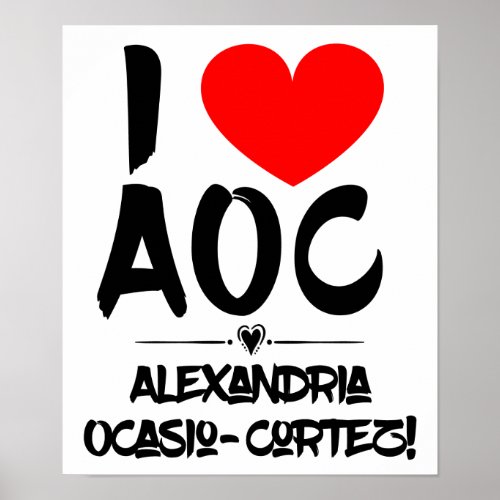 I Heart AOC  I Love AOC  Ocasio_Cortez Poster