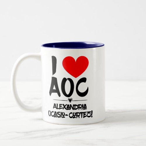 I Heart AOC  I Love AOC  Ocasio_Cortez Two_Tone Coffee Mug