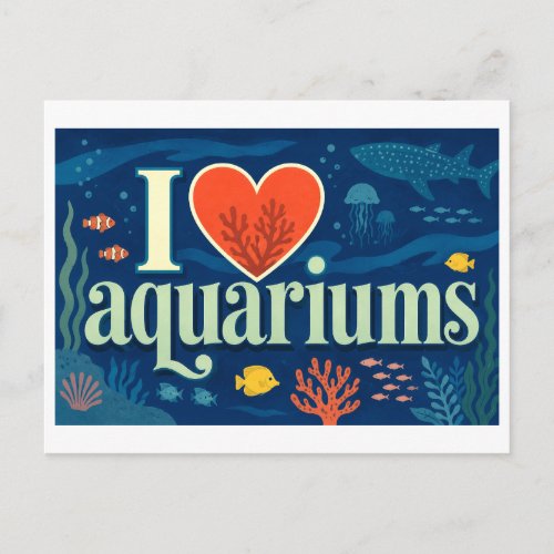 "I [Heart] Aquariums" Postcard