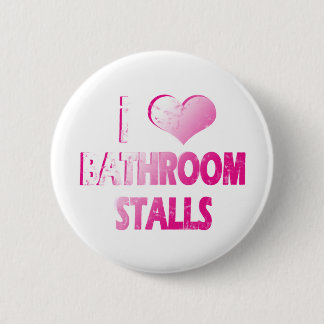 I Heart Bathroom Stalls Pinback Button