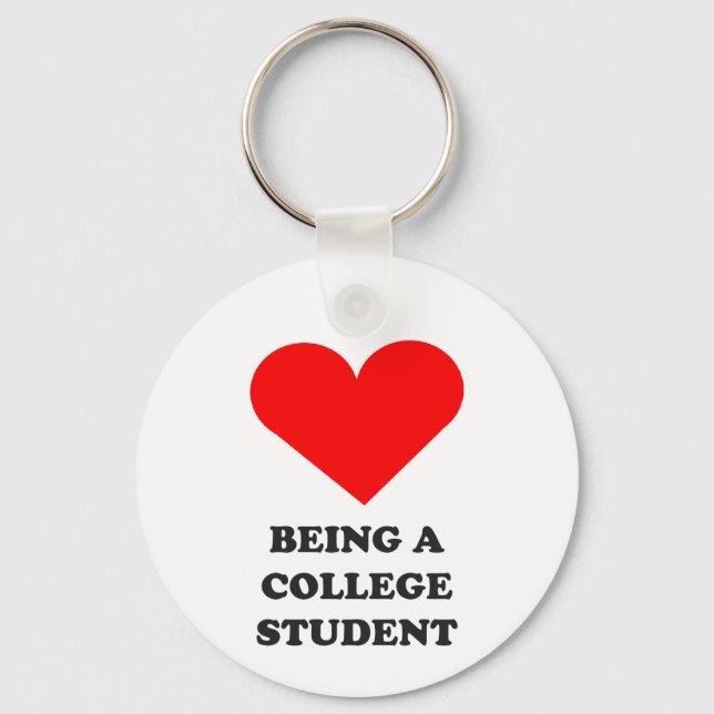 I HEART being a college student! Keychain (Front)