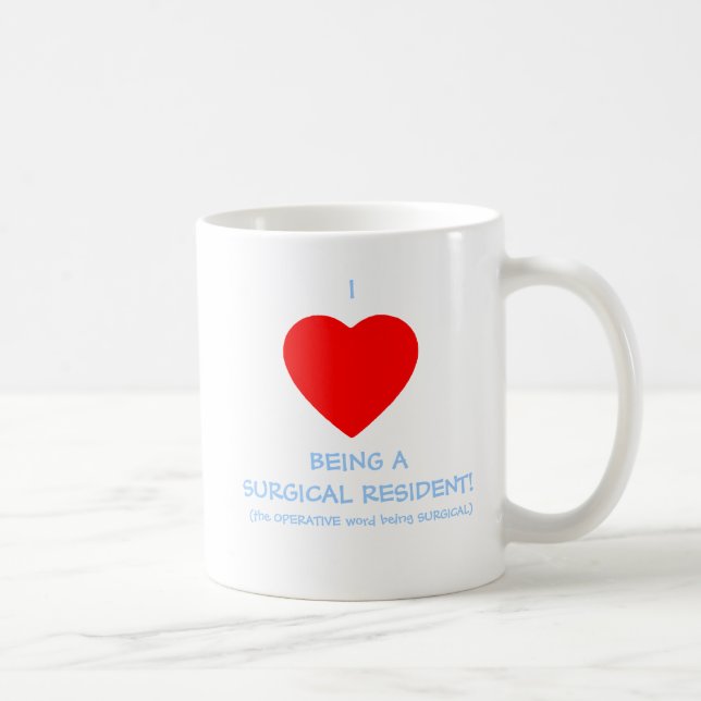 I Heart Being A Surgical Resident Cardiac Surgeon Coffee Mug (Right)