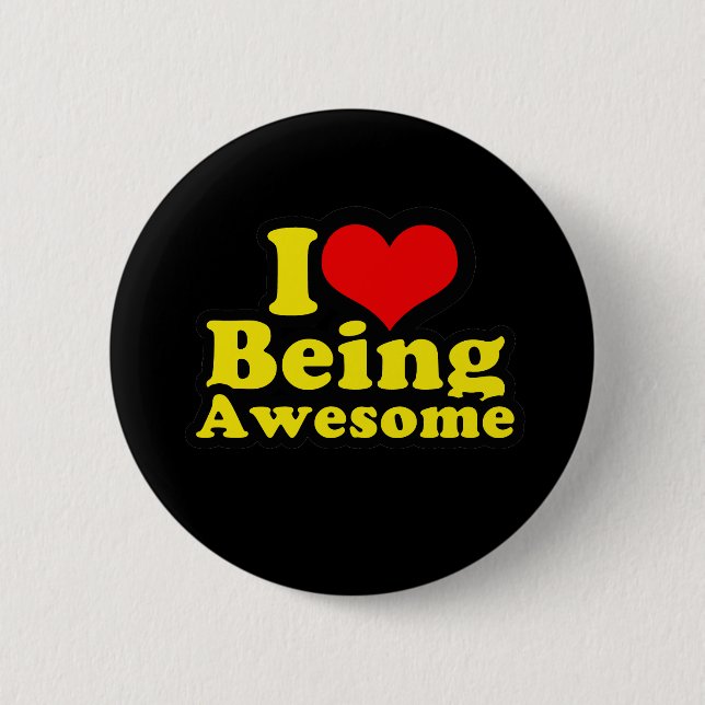 I Heart Being Awesome Button (Front)