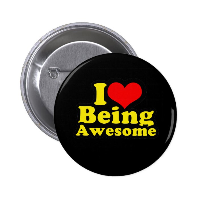 I Heart Being Awesome Button