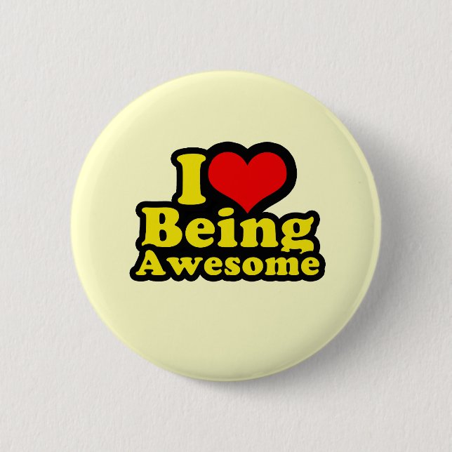 I Heart Being Awesome Button (Front)