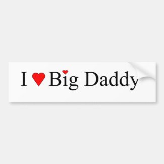 I Heart Big Daddy Bumper Sticker