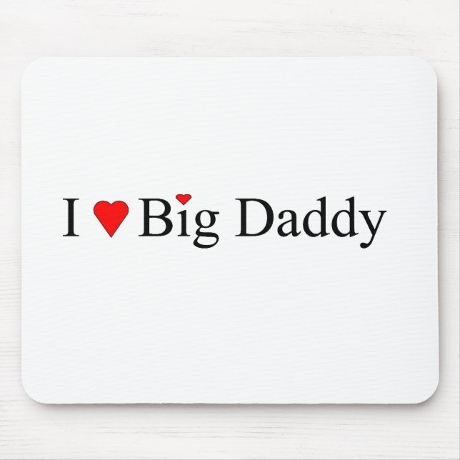 I Heart Big Daddy Mouse Pad (Front)