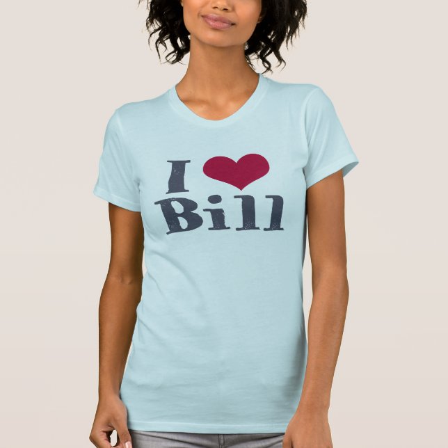 I Heart Bill T-Shirt (Front)