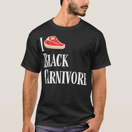 I heart Black Carnivore for the meat lover T_Shirt