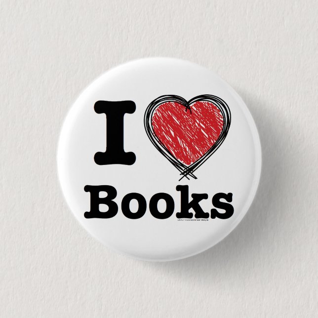 I Heart Books! I Love Books! (Scribbled Lines) Pinback Button (Front)