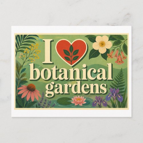 "I [Heart] Botanical Gardens" Postcard