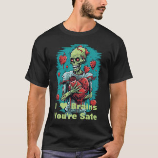 "I Heart Brains" You're Safe Zombie T-Shirt