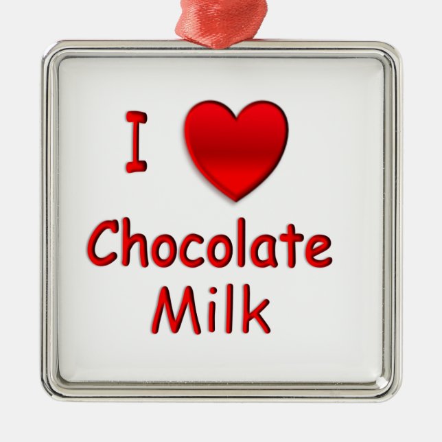I Heart Chocolate Milk Metal Ornament (Front)