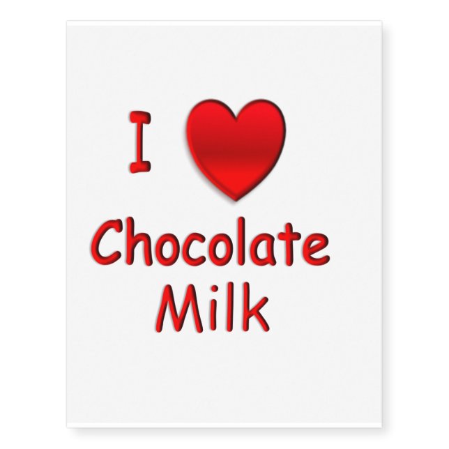 I Heart Chocolate Milk Temporary Tattoos (Front)