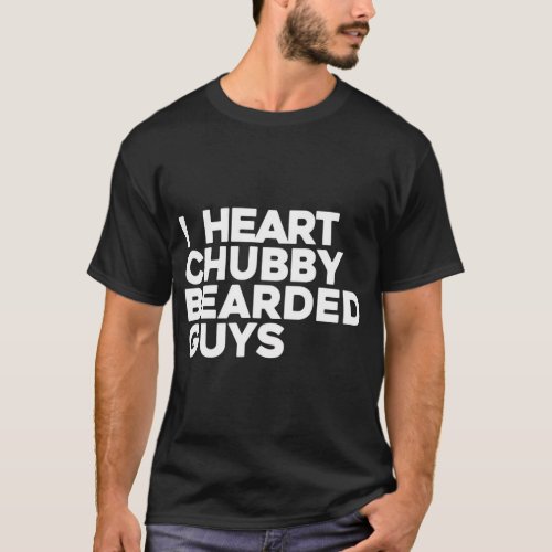 I Heart Chubby Bearded Guys Tshirt
