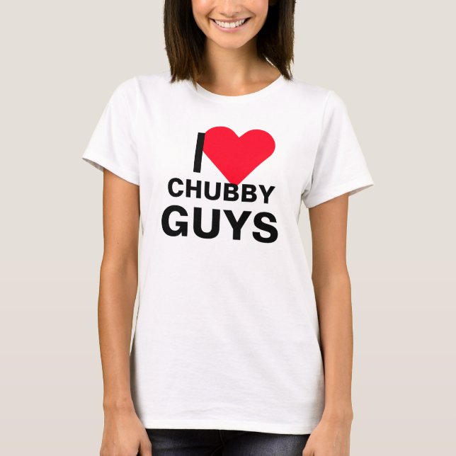 I Heart Chubby Guys T-Shirt (Front)