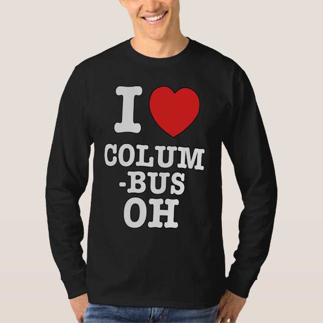I Heart Columbus Ohio, OH Love T-Shirt (Front)