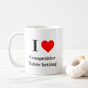 I heart Competitive Table Setting Coffee Mug