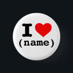 "I HEART" (customizable name) Button<br><div class="desc">"I HEART" (customizable name) button.  Change the type to whatever name you like.</div>