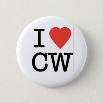 I Heart Cw Badge Button by hamgear at Zazzle