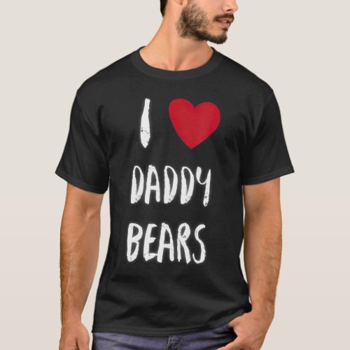 I Heart Daddy Bears I Love Gay LGBT  Club Funny T_Shirt