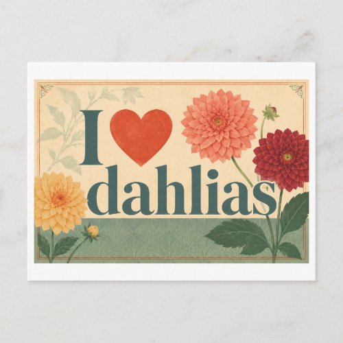 "I [Heart] Dahlias" Postcard