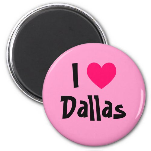 I Heart Dallas Magnet