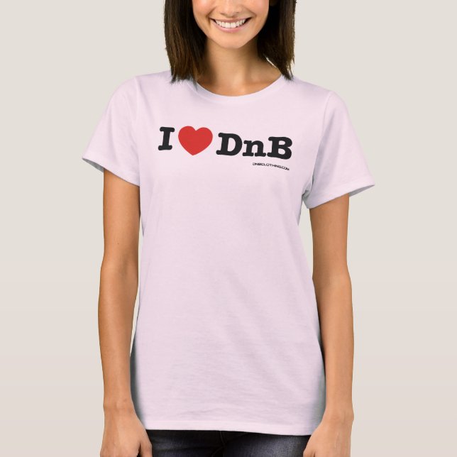 I Heart DnB T-Shirt (Front)