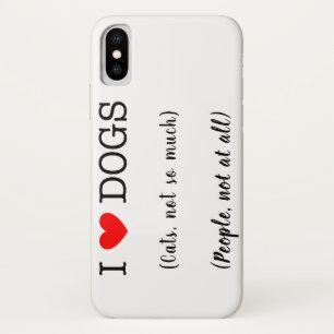 I heart dogs, cats not so much, people not at all iPhone x case