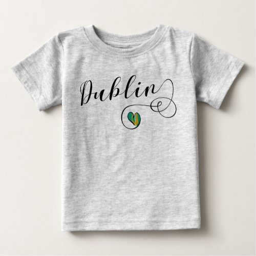 I Heart Dublin Ireland Baby T_Shirt