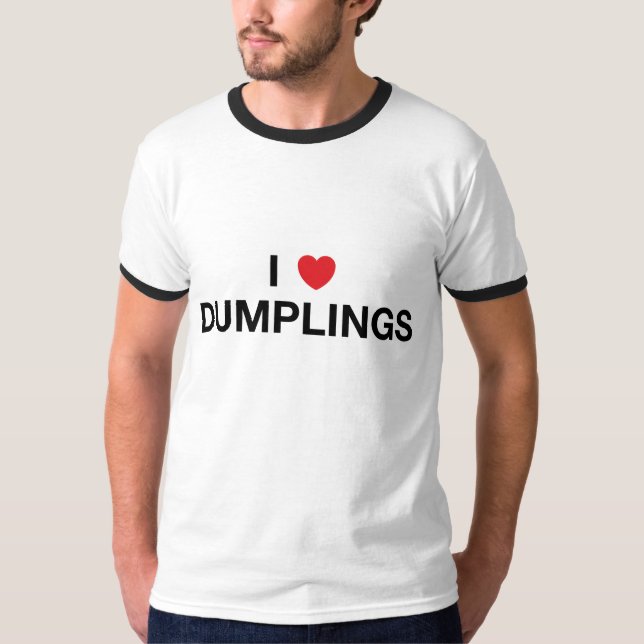 I HEART DUMPLINGS T-Shirt (Front)
