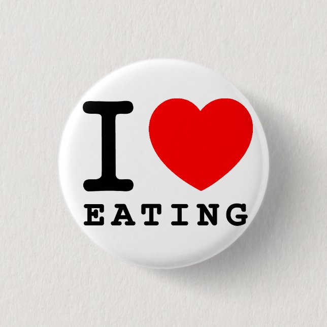 I Heart Eating Button (Front)