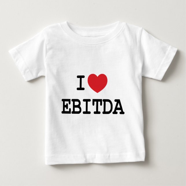 I (heart) EBITDA Baby T-Shirt (Front)
