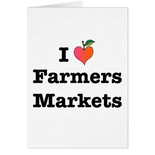 I Heart Farmers Markets (Front)