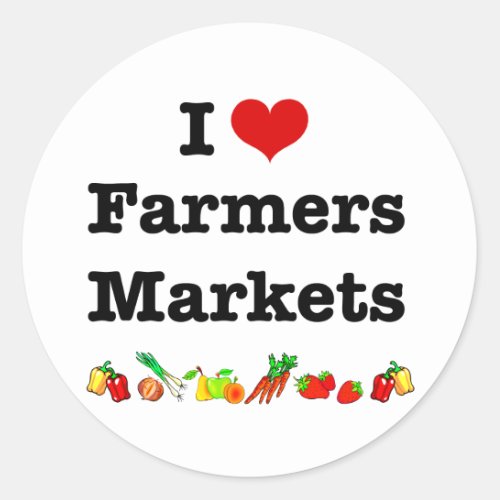 I Heart Farmers Markets Classic Round Sticker