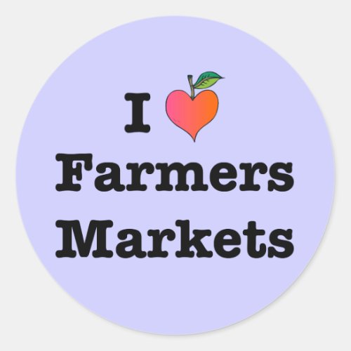 I Heart Farmers Markets Classic Round Sticker