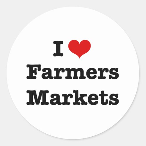 I Heart Farmers Markets Classic Round Sticker