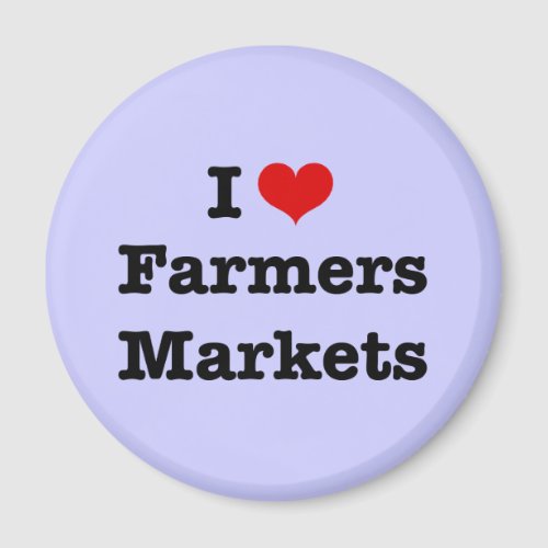 I Heart Farmers Markets Magnet