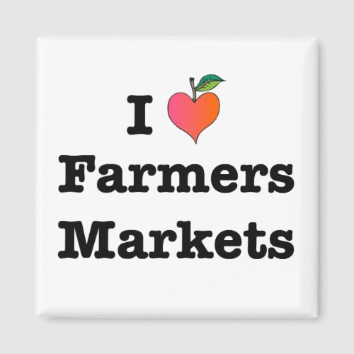 I Heart Farmers Markets Magnet