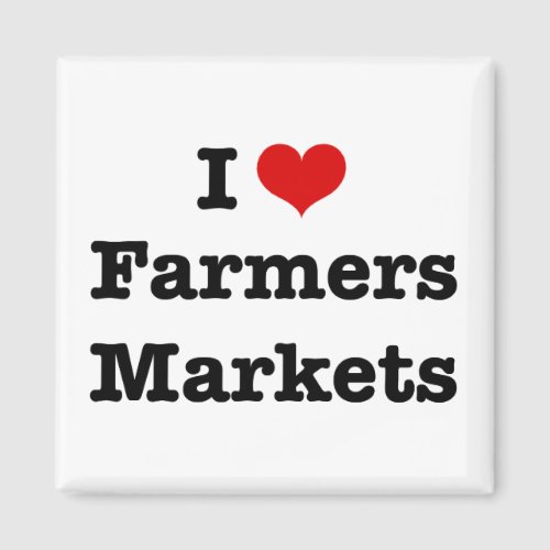 I Heart Farmers Markets Magnet