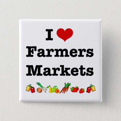 I Heart Farmers Markets Pinback Button